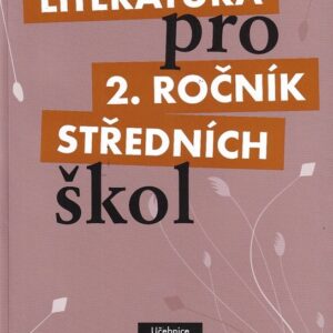 Literatura pro 2.ročník SŠ - Učebnice (Taťána Polášková) (česky)