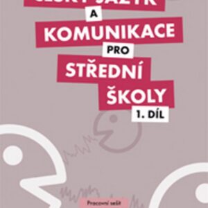 Český jazyk a komunikace pro SŠ - 1.díl (pracovní sešit) (česky)