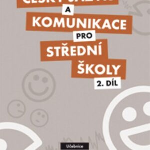 Český jazyk a komunikace pro SŠ - 2.díl (učebnice) (Ivana Bozděchová) (česky)