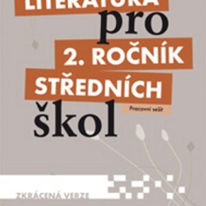 Literatura pro 2.ročník SŠ - Pracovní sešit (M. Kulhavá) (česky)