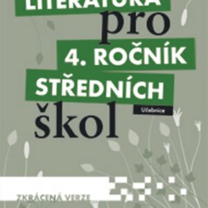 Literatura pro 4.ročník SŠ - Učebnice (zkrácená verze) (Lukáš Andree) (česky)