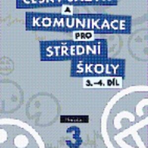 Český jazyk a komunikace pro SŠ - 3.-4.díl (učebnice) (P. Adámková) (česky)