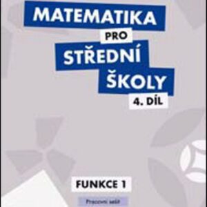 Matematika pro střední školy: pracovní sešit. 2014. 96 s (Mgr. Milan Navrátil) (česky)