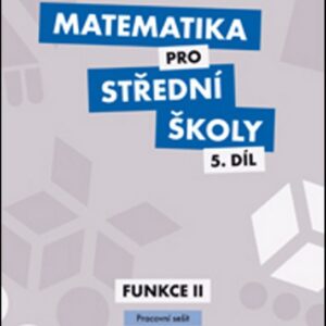 Matematika pro SŠ 5.díl - Pracovní sešit (J. Ort) (česky)