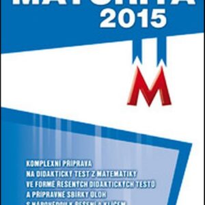 Maturita 2015 z matematiky (Běla Vobecká) (česky)