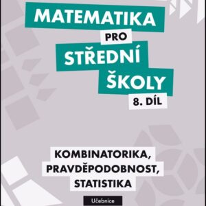 Matematika pro SŠ 8.díl - Učebnice (R. Horenský) (česky)