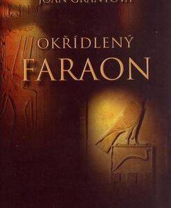 Okřídlený faraon (Grant Joan) (česky)