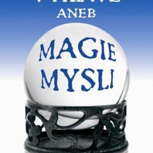 Máte to v hlavě aneb Magie mysli (Ivana Tischlerová) (česky)