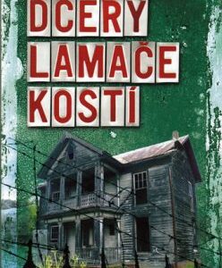 Dcery Lamače kostí (Ted Dekker) (česky)