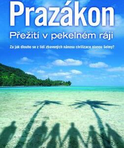 Prazákon – Přežití v pekelném ráji (Baker Robin) (česky)