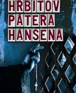Hřbitov pátera Hansena (Ted Dekker) (česky)