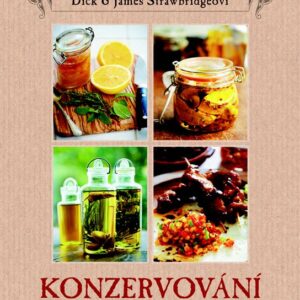 Konzervování a zavařování (Dick Strawbridg) (česky)