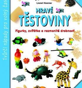 Hravé těstoviny (Hoerner, Lionel) (česky)