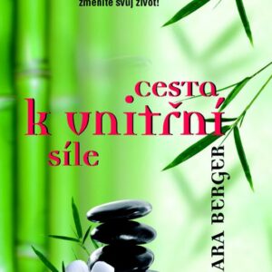 Cesta k vnitřní síle (Barbara Bergerová) (česky)