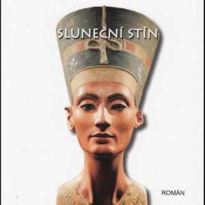 Nefertiti: Sluneční stín (Christian Jacq) (česky)