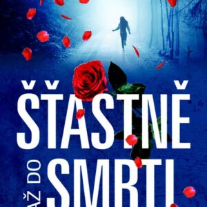 Šťastně až do smrti (Anna Ekbergová) (česky)