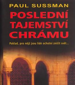 Poslední tajemství chrámu (Paul Sussman) (česky)