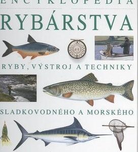 Veľká obrazová encyklopédia rybárstva