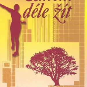 Umění déle žít (Peter Axt) (česky)