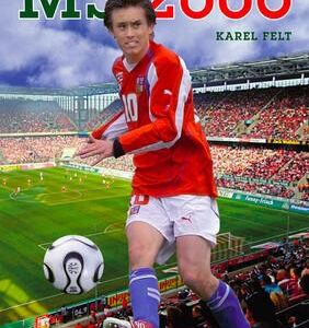 MS 2006, aneb, Hvězdy míří do Německa (Karel Felt) (česky)