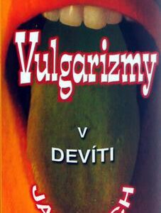 Vulgarizmy v devíti jazycích (Hana Golonová) (česky)