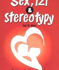 Sex, lži a stereotypy (Gary W. Wood) (česky)