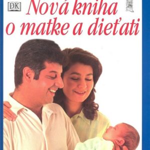 Nová kniha o matke a dieťati (Miriam Stoppard)