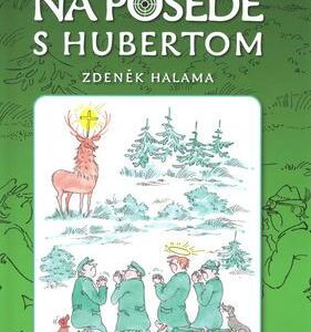 Na posede s Hubertom (Zdeněk Halama)