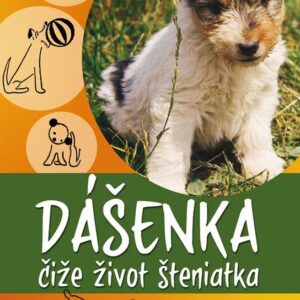 Dášenka čiže život šteniatka (Josef Čapek)