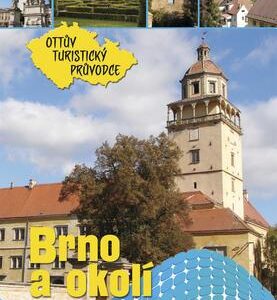 Brno a okolí Ottův turistický průvodce (Anna Víšková) (česky)