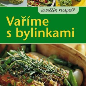 Vaříme s bylinkami (Jan Boněk) (česky)