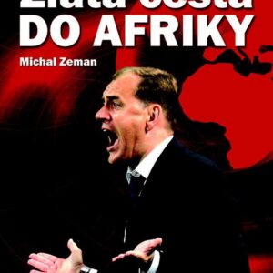 Zlatá cesta do Afriky (Michal Zeman)