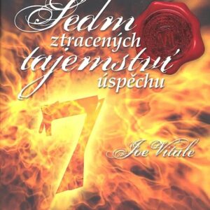 Sedm ztracených tajemství úspěchu (Joe Vitale) (česky)