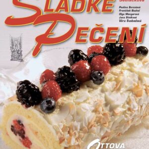 Sladké pečení - Ottova kuchařka naší vesnice - kol., Hana Sedláčková (Hana Sedláčková) (česky)