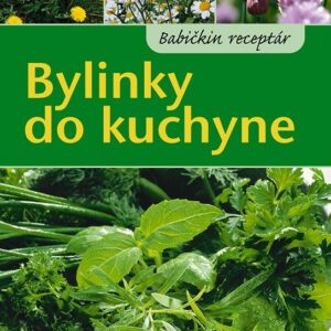 Bylinky do kuchyne (Bohne Burkhard)