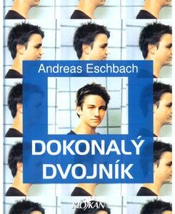 Dokonalý dvojník (Andreas Eschbach) (česky)