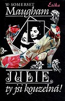Julie, ty jsi kouzelná (William Somerset Maugham) (česky)