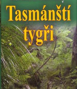 Tasmánští tygři (Bernard Simonay) (česky)