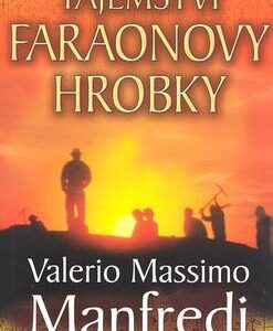 Tajemství faraonovy hrobky (V.Massimo Manfredi) (česky)