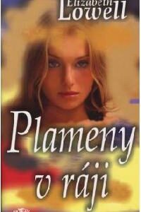 Plameny v ráji (Elizabeth Lowell) (česky)