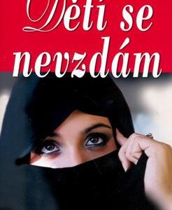 Dětí se nevzdám (Soheir Khashoggi) (česky)
