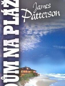 Dům na pláži (James Patterson) (česky)