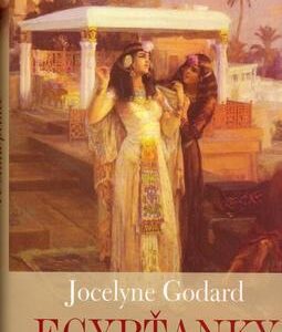 Egypťanky Ve stínu prince (Jocelyne Godard) (česky)