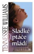 Sladké ptáče mládí (Williams Tennessee) (česky)