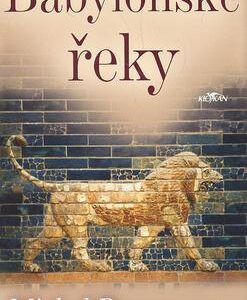 Babylonské řeky (Michel Peyramaure) (česky)
