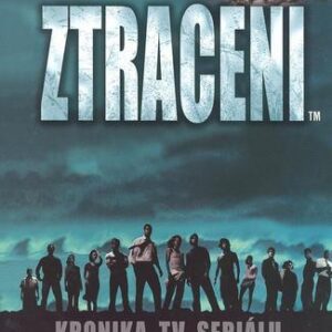 Ztraceni Kronika TV seriálu (Mark Cotta Vaz) (česky)