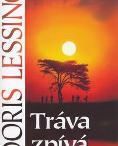 Tráva zpívá (Lessing Doris) (česky)