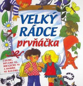 Velký rádce prvňáčka (Edita Plicková) (česky)