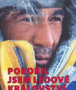 Pokořil jsem ledové království (Mike Horn) (česky)