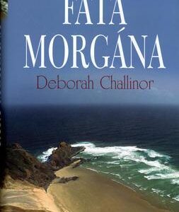 Fata morgána (Deborah Challinor) (česky)